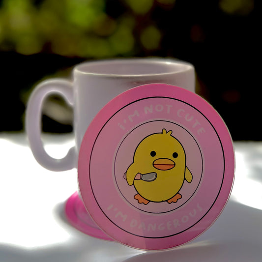 I’m Not Cute, I’m Dangerous Acrylic Coaster